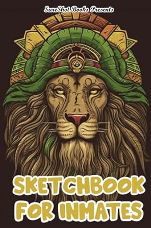 Inmate Sketchbook: A Sketch Book For Men In Jail, Blank Paper Notebook For Sketching Painting Doodling